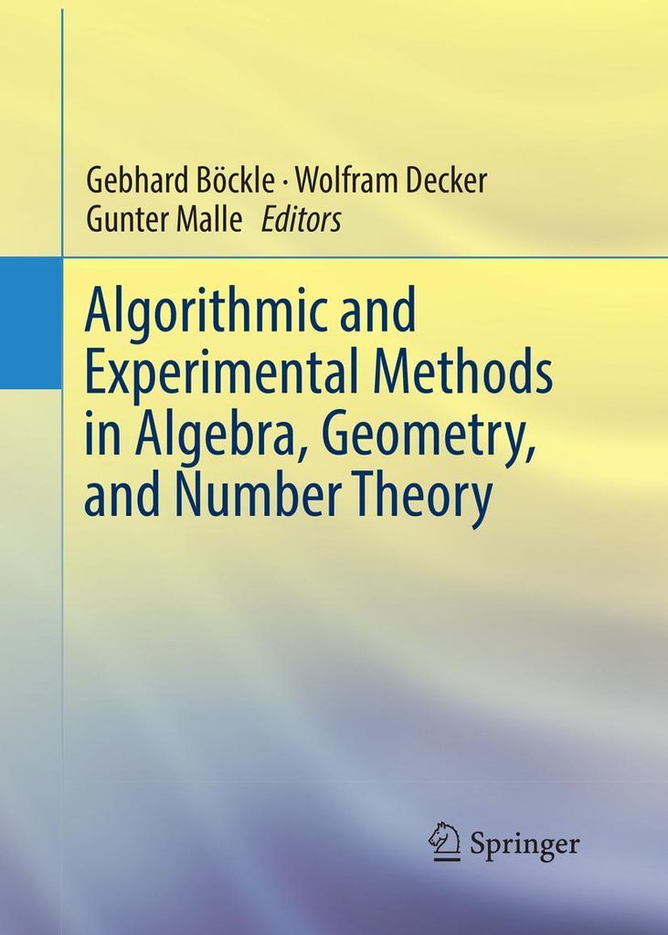 Algorithmic and Experimental Methods in Algebra, Geometry, and Number Theory