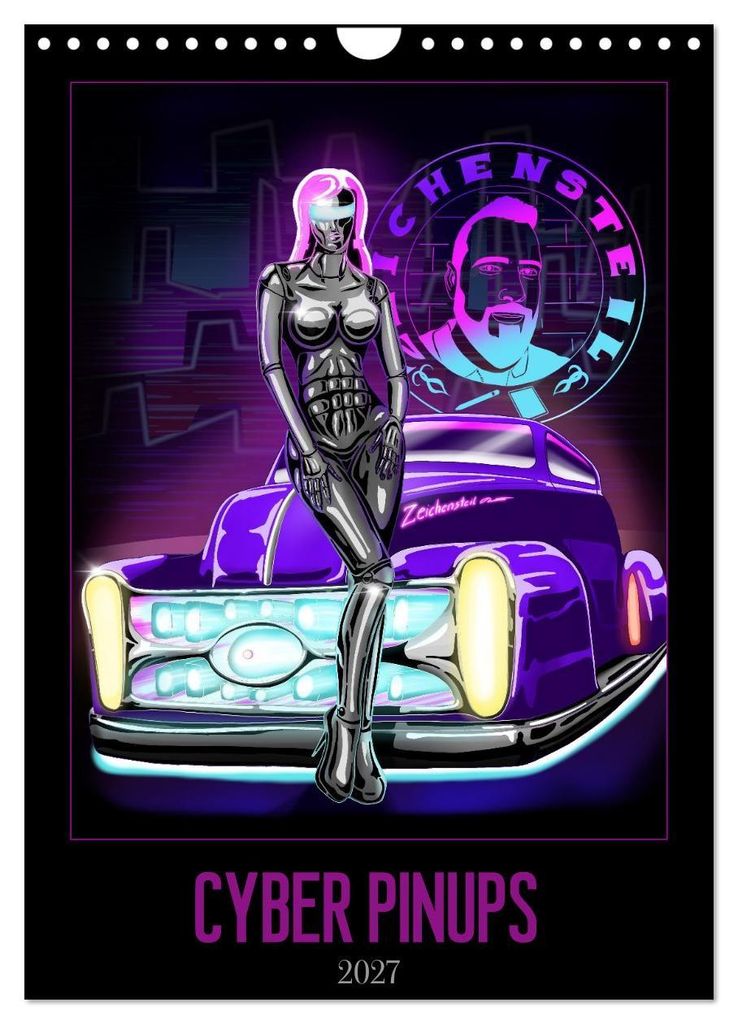 CYBER PINUPS (Wandkalender 2027 DIN A4 hoch), CALVENDO Monatskalender