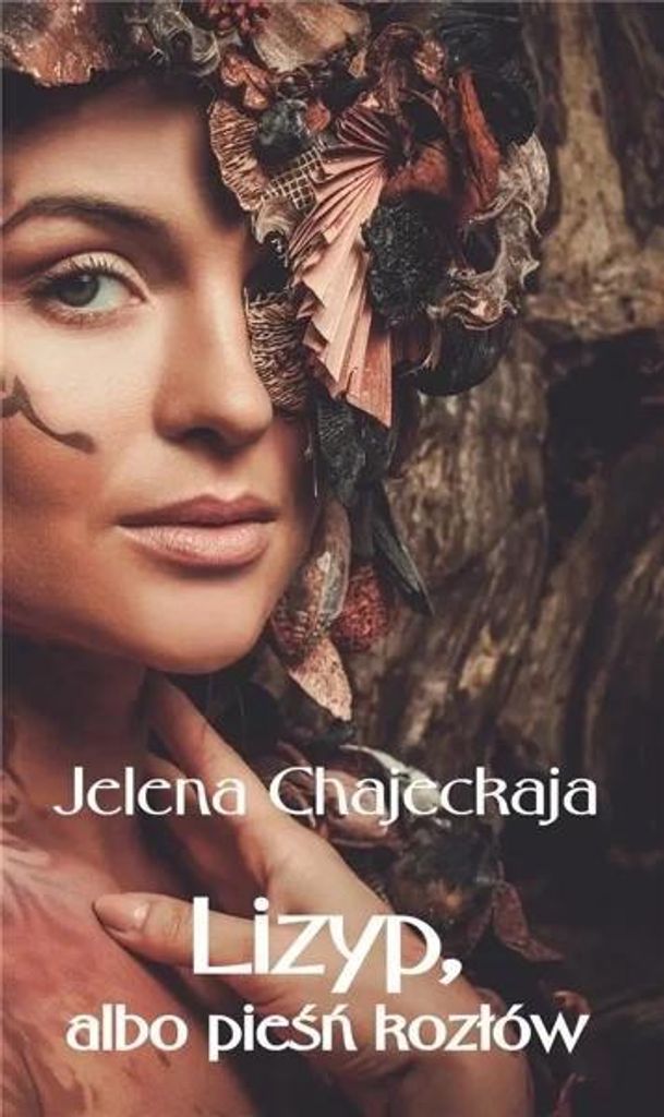 Lizyp, albo Pieśń Kozła - Jelena Chajeckaja