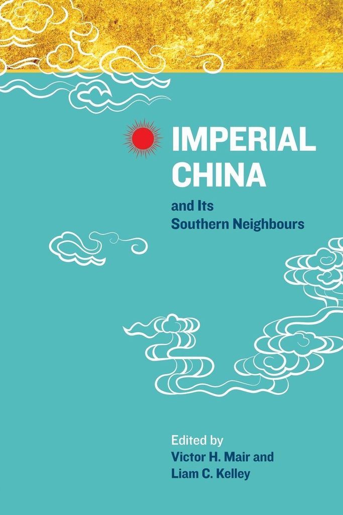 Das kaiserliche China und seine südlichen Nachbarn