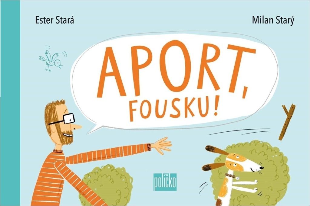 Aport, Fousku! (Stará Ester)
