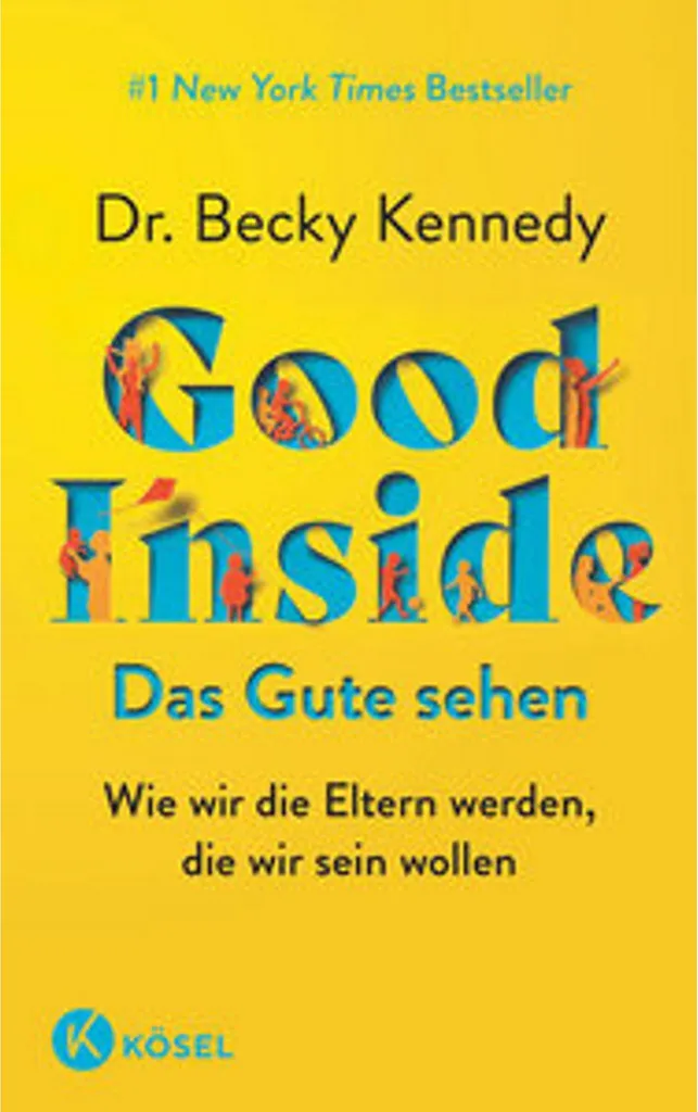 Good Inside Das Gute Sehen Méthode de Psychologie de l'Enfant et Parent