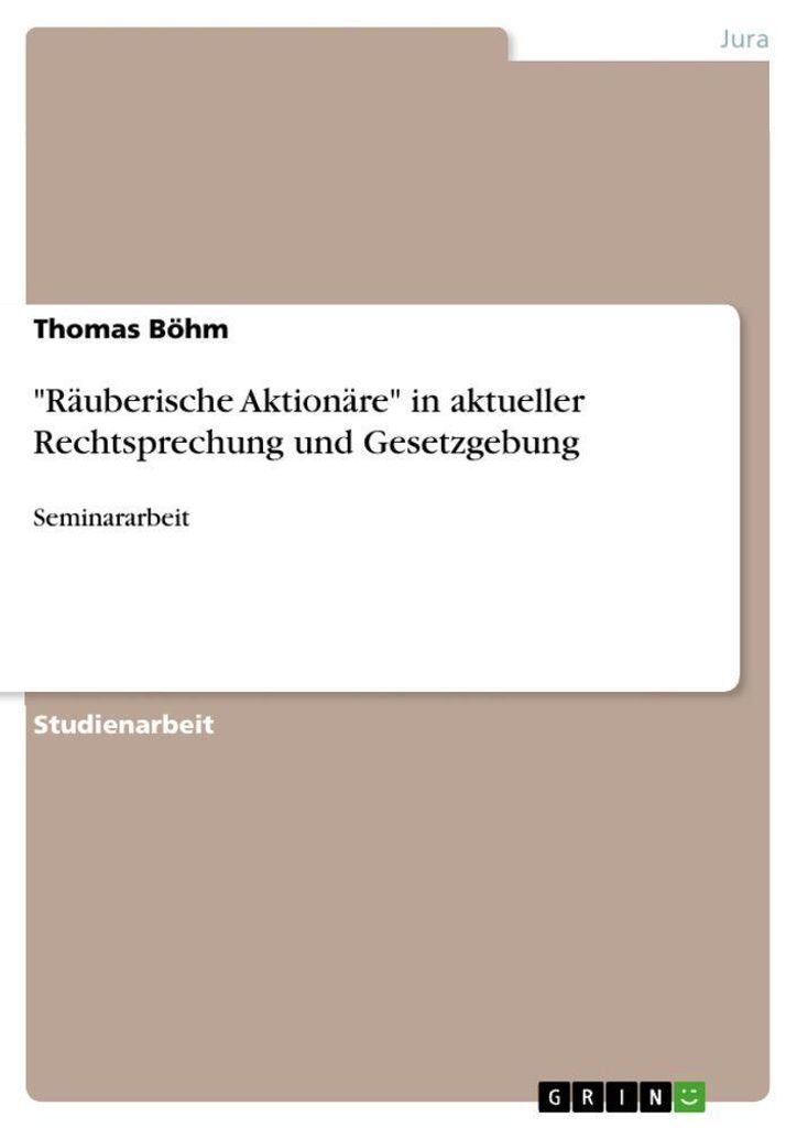 "Räuberische Aktionäre" in aktueller Rechtsprechung und Gesetzgebung