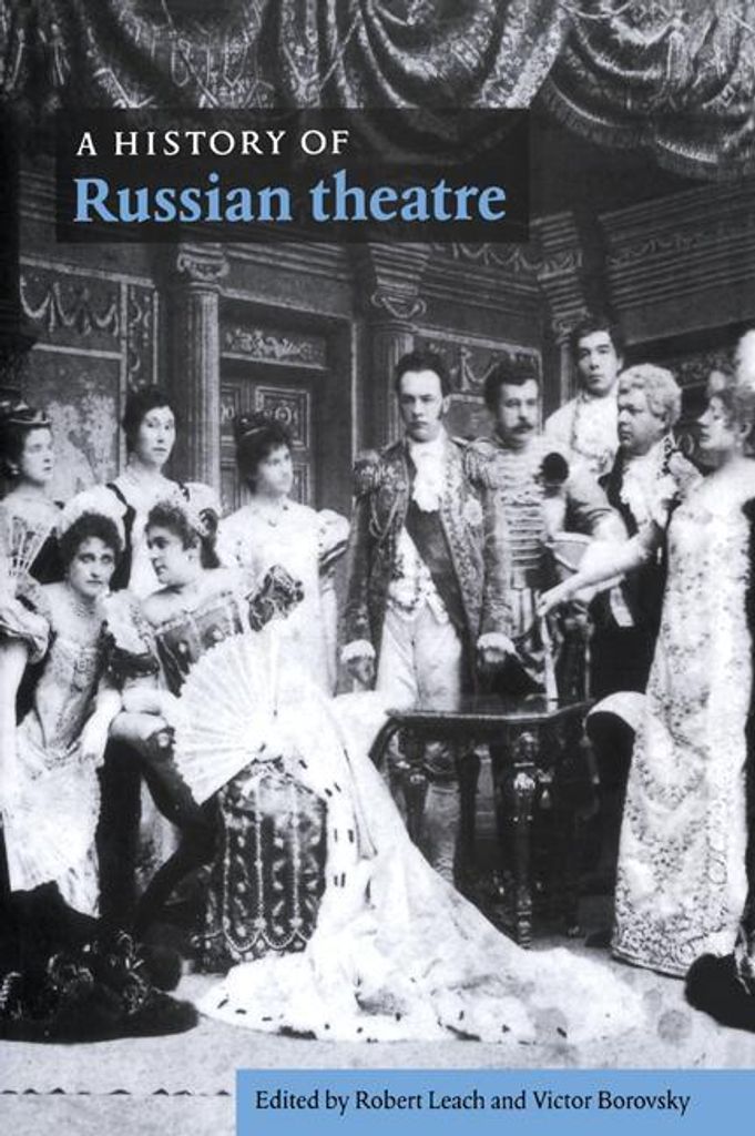 A History of Russian Theatre von Leach/Borovsky Book