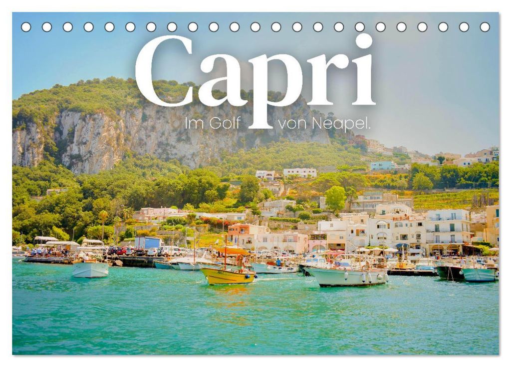 Capri - Im Golf von Neapel. (Tischkalender 2027 DIN A5 quer), CALVENDO Monatskalender