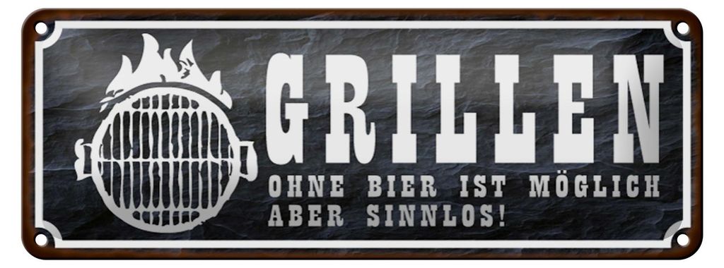 Blechschild Spruch 27x10cm Grillen ohne Bier ist möglich Dekoration