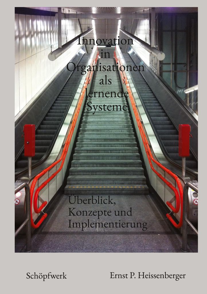 Innovation in Organisationen als lernende Systeme