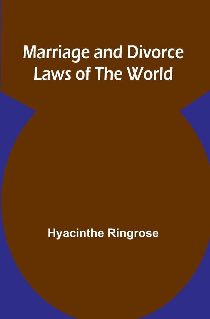 Marriage and Divorce Laws of the World