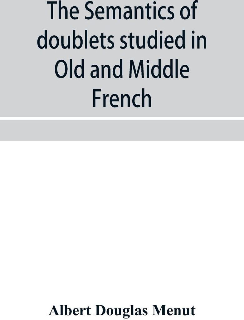 The semantics of doublets studied in Old and Middle French