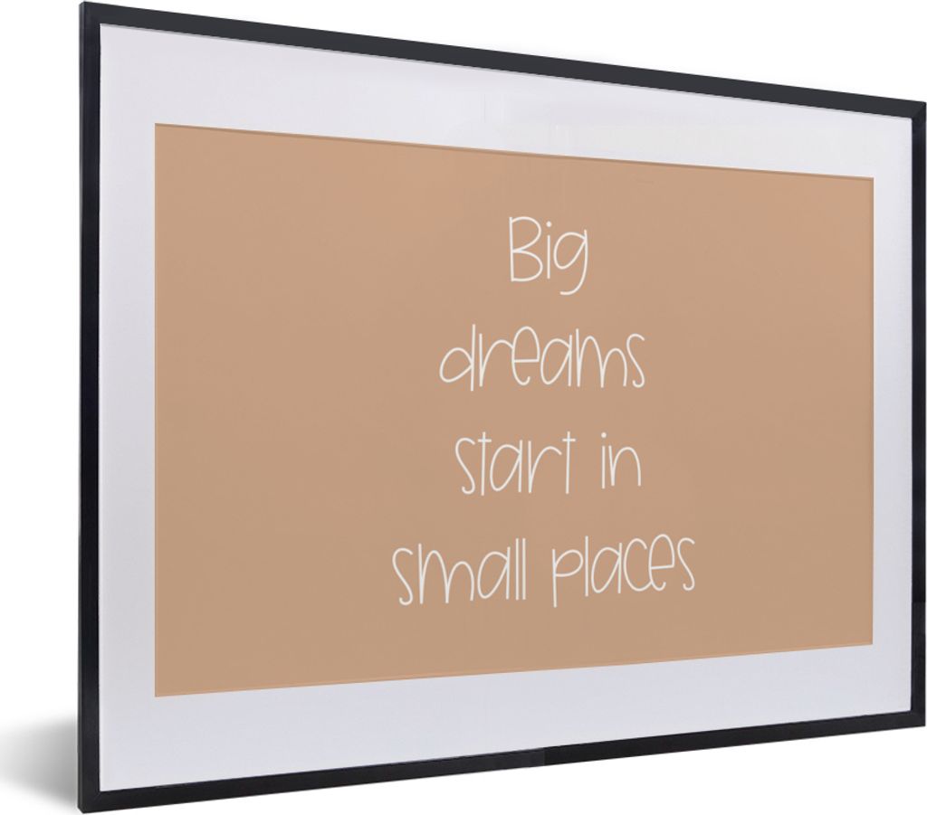 MuchoWow Gerahmtes Poster Sprichwörter - Zitate - Große Träume beginnen an kleinen Orten - Traum 40x30 cm - Poster mit Schwarzem Bilderrahmen ...