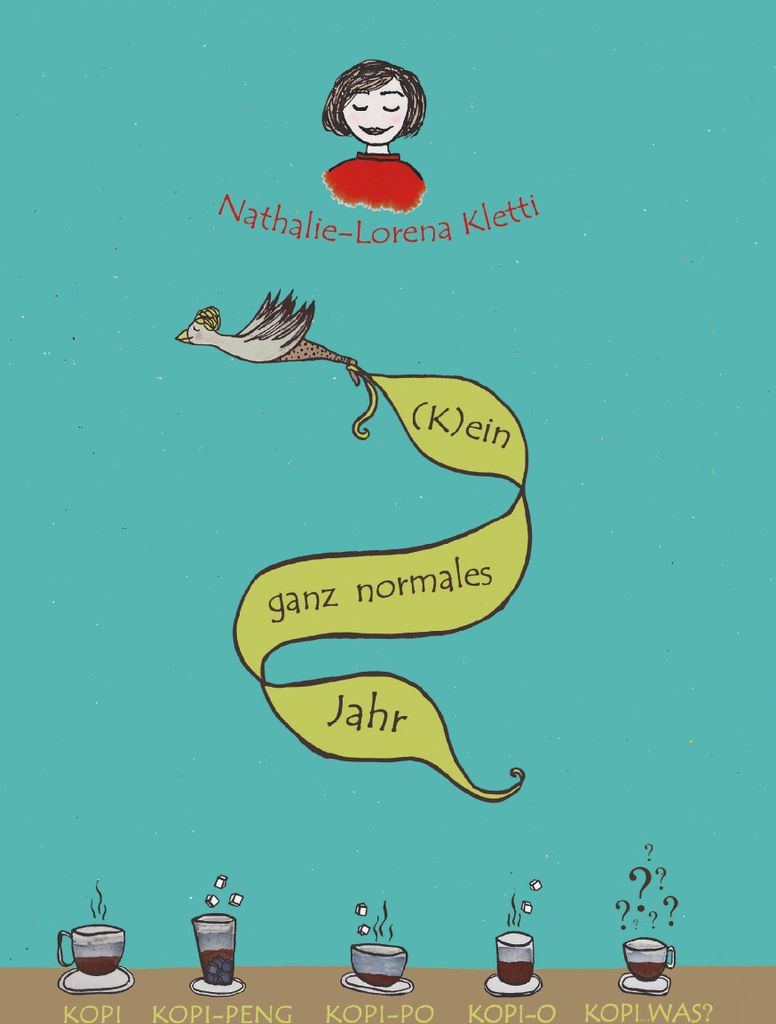 (K)ein ganz normales Jahr. Kletti, Nathalie-Lorena New.=