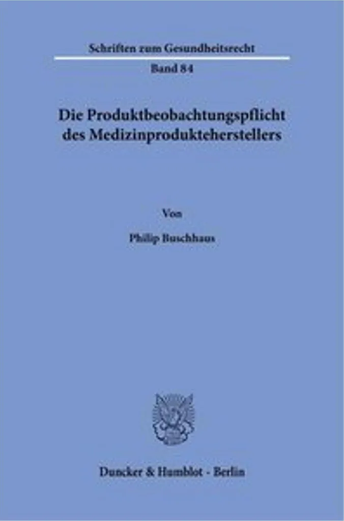 Die Produktbeobachtungspflicht : Analyse des Normes de Sécurité Santé
