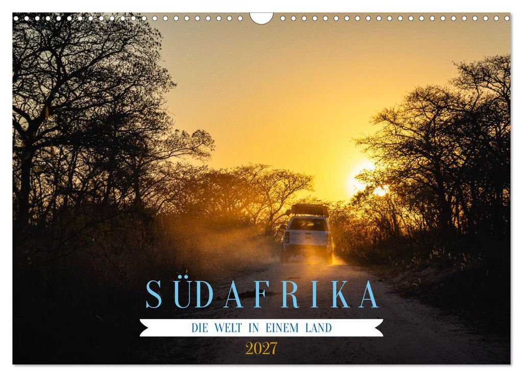 Südafrika - Die Welt in einem Land (Wandkalender 2027 DIN A3 quer), CALVENDO Monatskalender