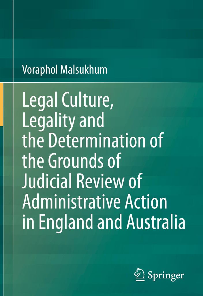 Legal Culture, Legality and the Determination of the Grounds of Judicial Review of Administrative Action in England and Australia