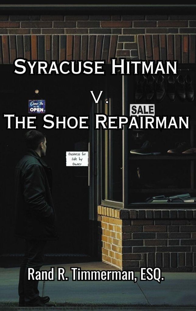 Syracuse Hitman v. The Shoe Repairman (Large Print)