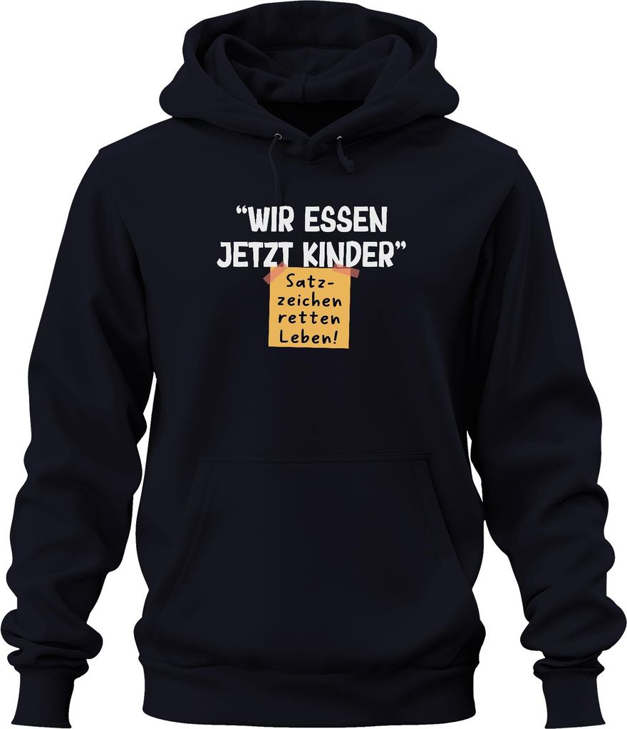 Wir essen jetzt Kinder Satzzeichen retten Leben Grammatik Witz Uni Hoodie Kapuzenpullover, Navy, L