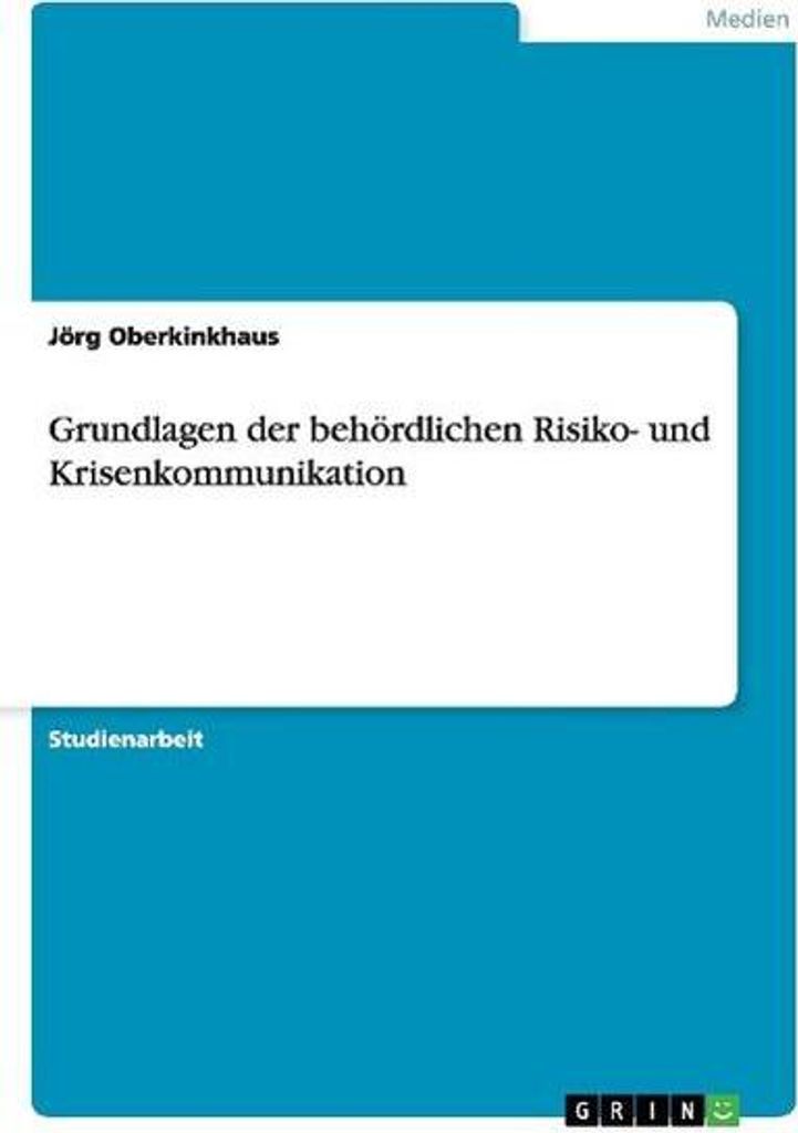 Grundlagen der behördlichen Risiko- und Krisenkommunikation