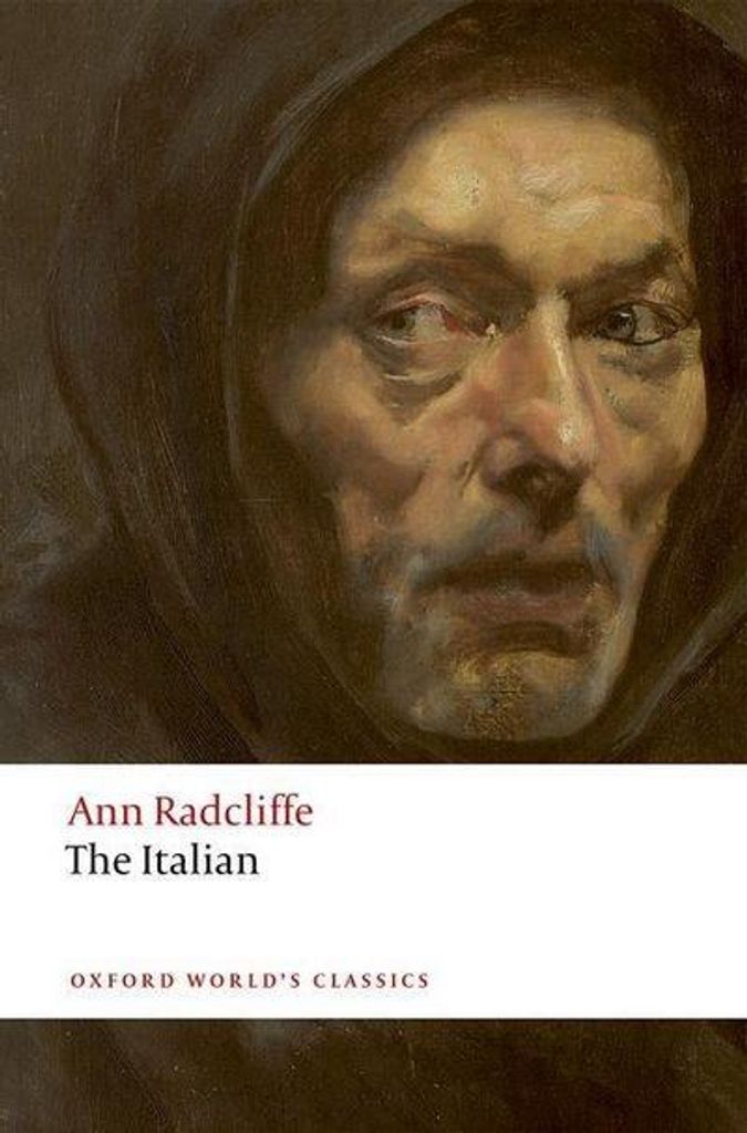 Der Italiener: Oder das Bekenntnis der schwarzen Büßer (Oxford World's Classics)