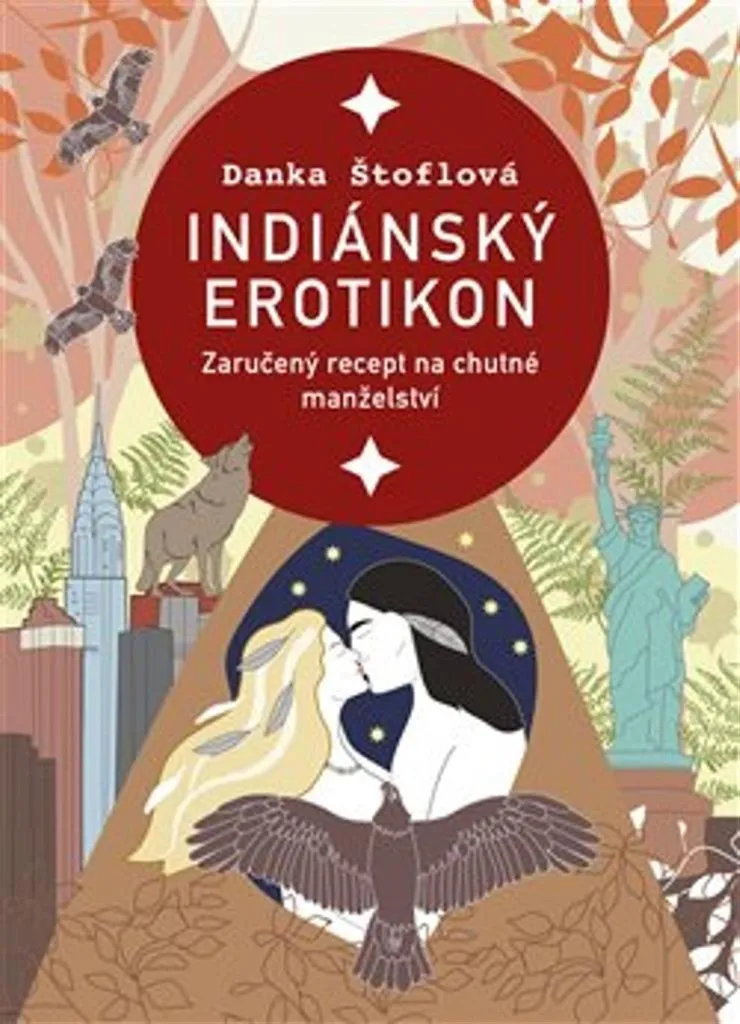 Sauver son mariage avec Indiánský erotikon conseils de Danka Štoflová