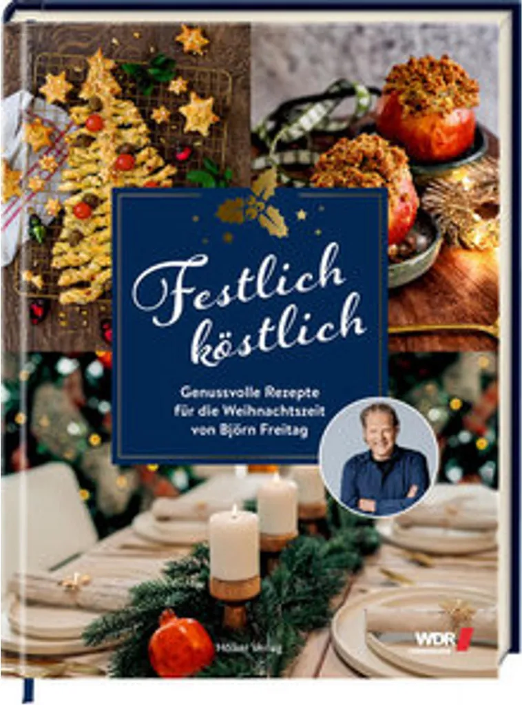 Idées Menus de Fêtes Festlich Köstlich WDR pour Recevoir vos Amis