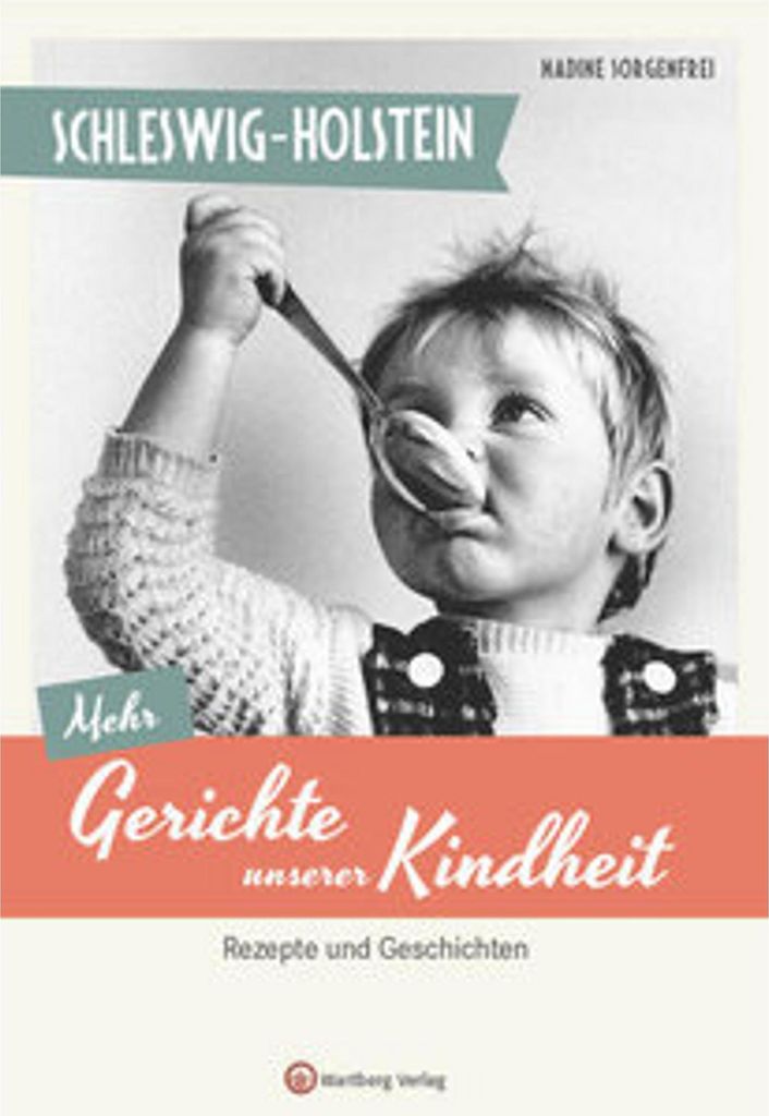 Schleswig-Holstein - Mehr Gerichte unserer Kindheit