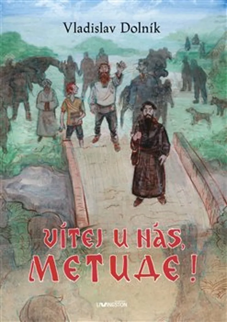 Livre slave Vítej u nás, Metude avec récit historique authentique