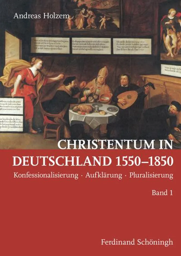 Livre de Référence Christentum in Deutschland 1550-1850, Édition Reliée
