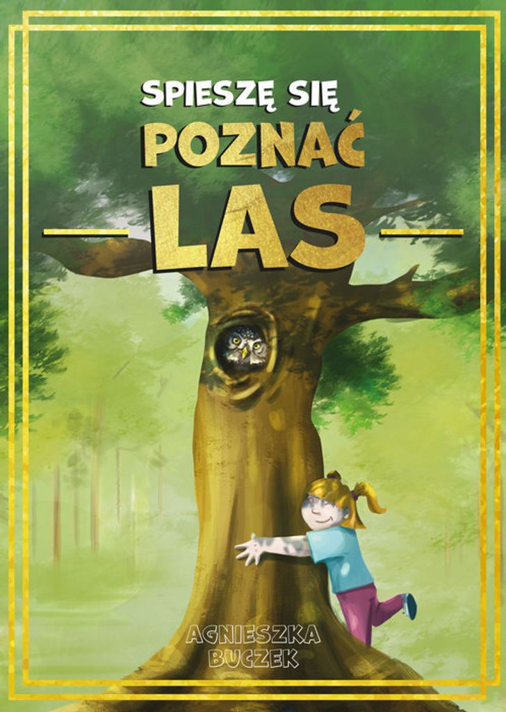 Spieszê siê poznaæ las Agnieszka Buczek (Buch auf Polnisch)