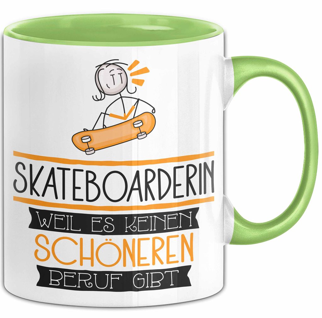 Skateboarderin Weil Es Keinen Schöneren Beruf Gibt Tasse Geschenk für Eine Skateboarderin Lustig (Grün)