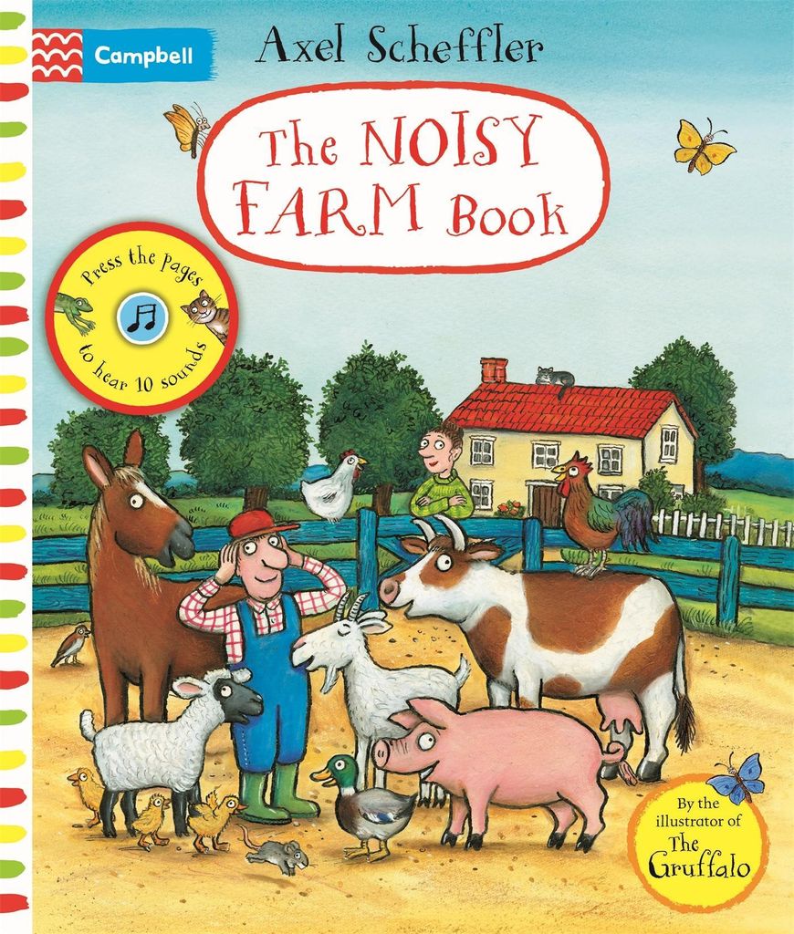 Axel Scheffler The Noisy Farm Book