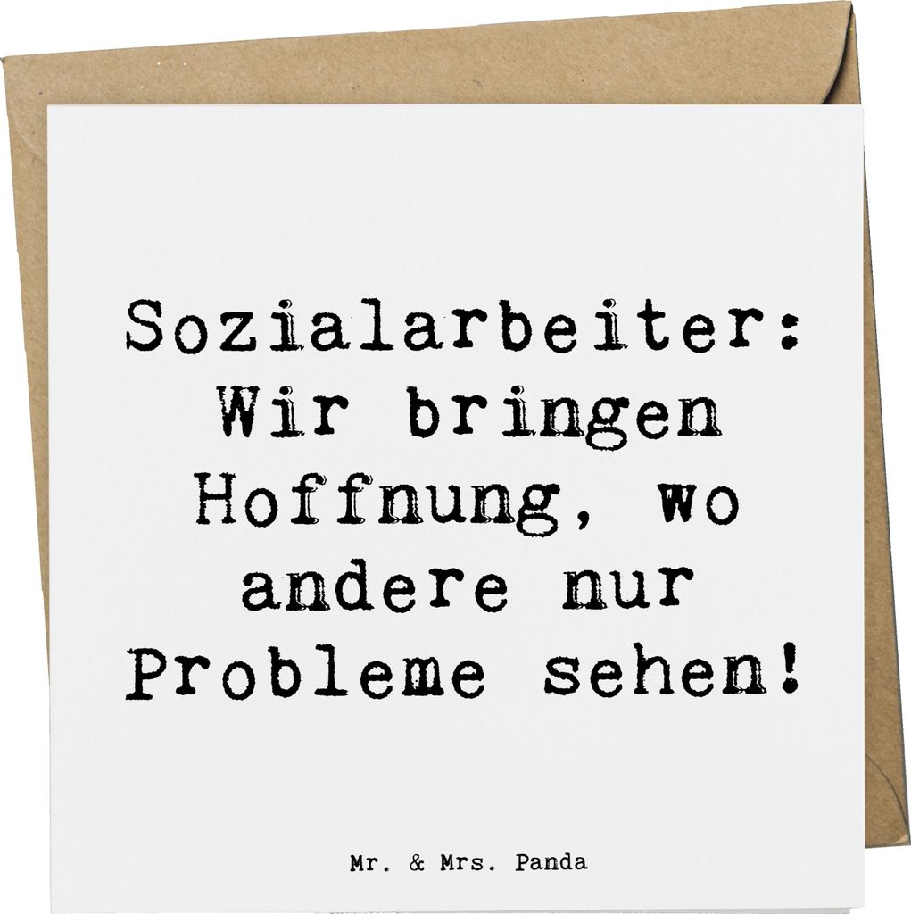 Mr. & Mrs. Panda Klappkarte Spruch Sozialarbeiterin Hoffnungsträger - Weiß - Geschenk, doppelkarte, Mitgefühl, Glückwunschkarte, faltkarte, Hin...