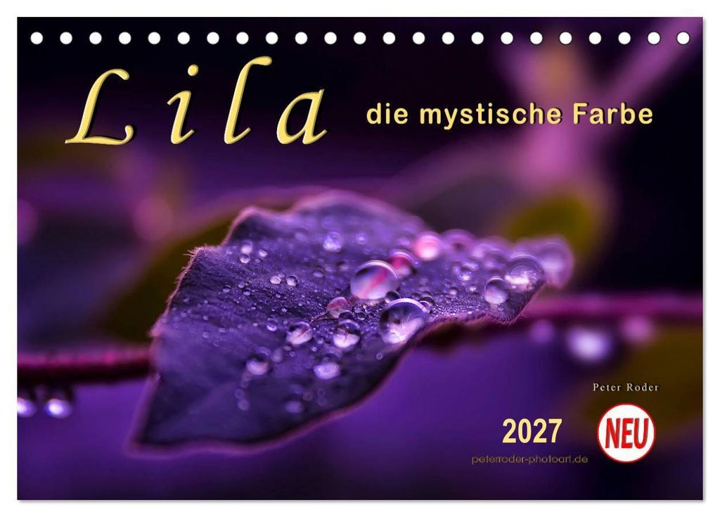Lila - die mystische Farbe (Tischkalender 2027 DIN A5 quer), CALVENDO Monatskalender