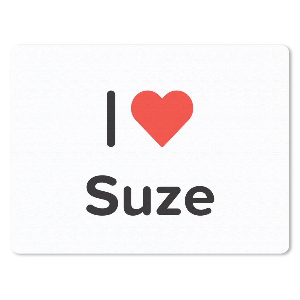 MuchoWow Mauspad Mousepad Ich liebe - Suze - Girl 40x30 cm - Mousepads - Maus Mat - Pad - Mausunterlage - Anti Rutsch