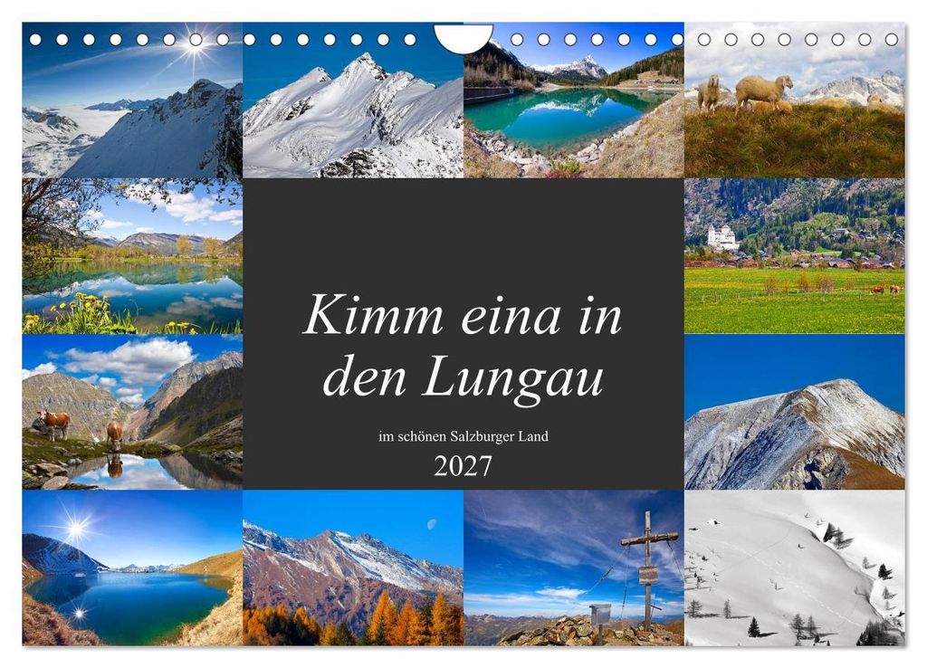 Kimm eina in den Lungau (Wandkalender 2027 DIN A4 quer), CALVENDO Monatskalender