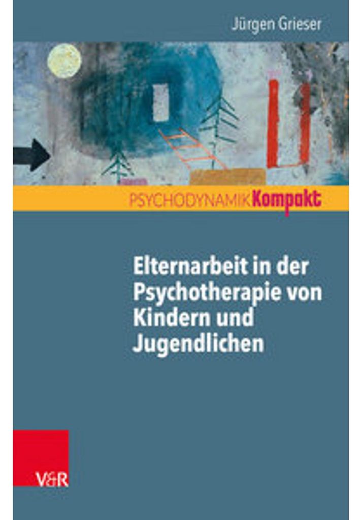 Elternarbeit in der Psychotherapie von Kindern und Jugendlichen