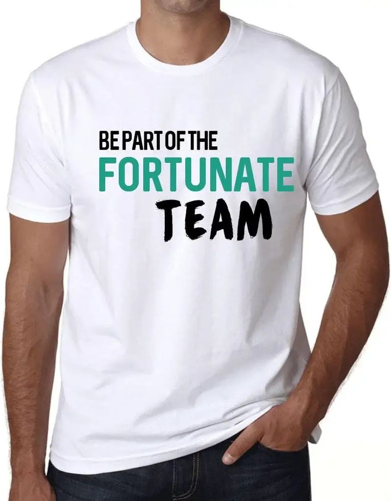 Herren Grafik T-Shirt Seien Sie Teil des glücklichen Teams – Be Part Of The Fortunate Team – Öko-Verantwortlich Vintage Jahrgang Kurzarm Lust...