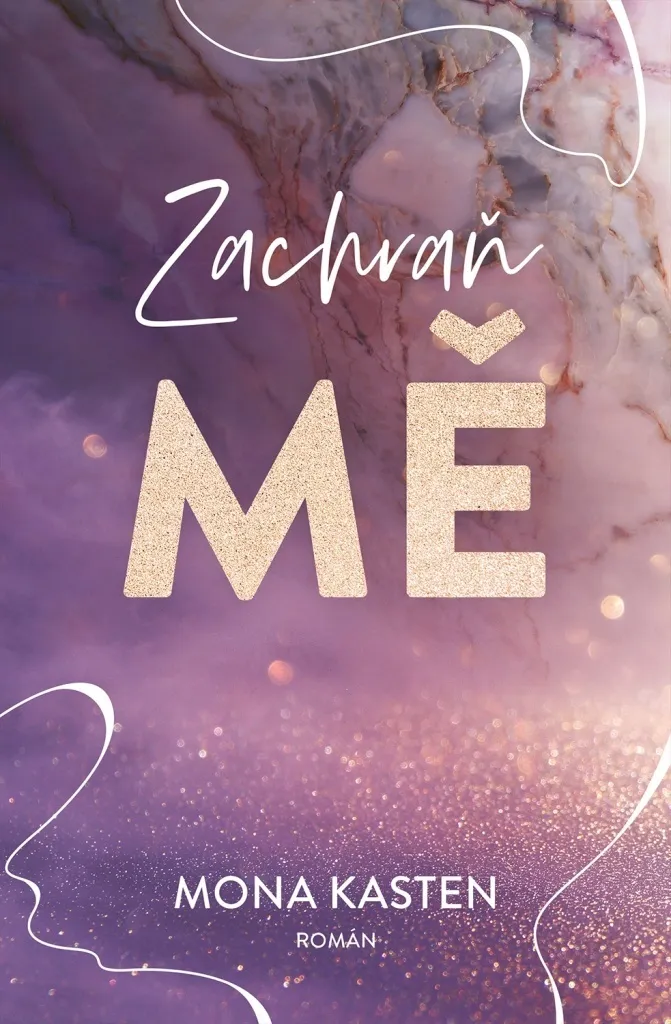 Livre Zachraň mě par Mona Kasten en édition reliée tchèque