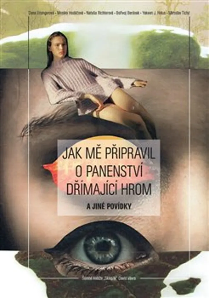 Livre Jak mě připravil o panenství - Dana Emingerová récits captivants