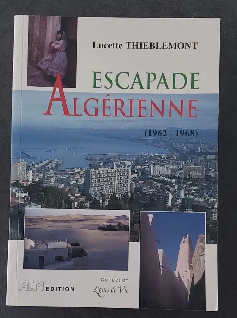 Livre rare Escapade Algérienne Lucette Thiéblemont avec autographe