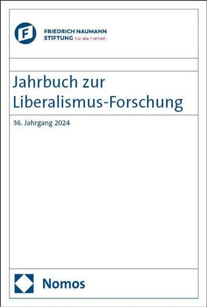 Jahrbuch zur Liberalismus-Forschung : Analyses Historiques et Politiques