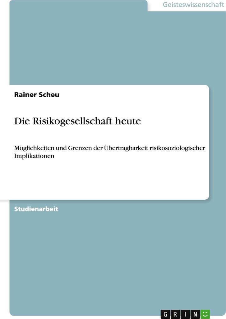 Die Risikogesellschaft heute