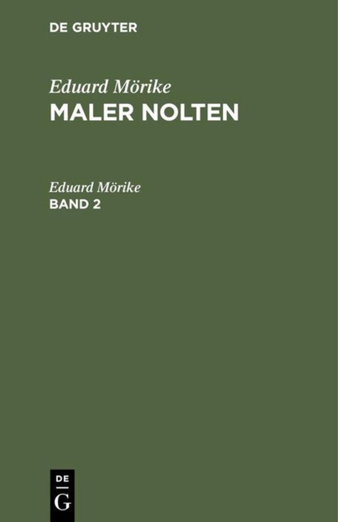 Eduard Mörike: Maler Nolten. Band 2
