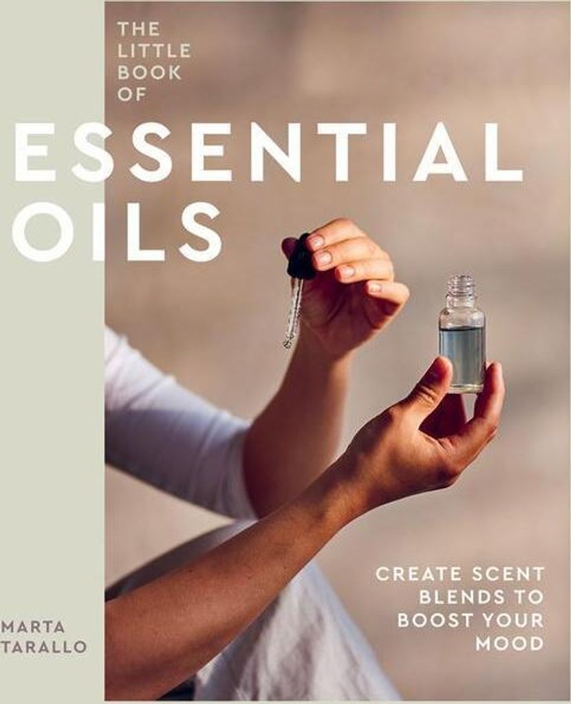 The Little Book of Essential Oils
