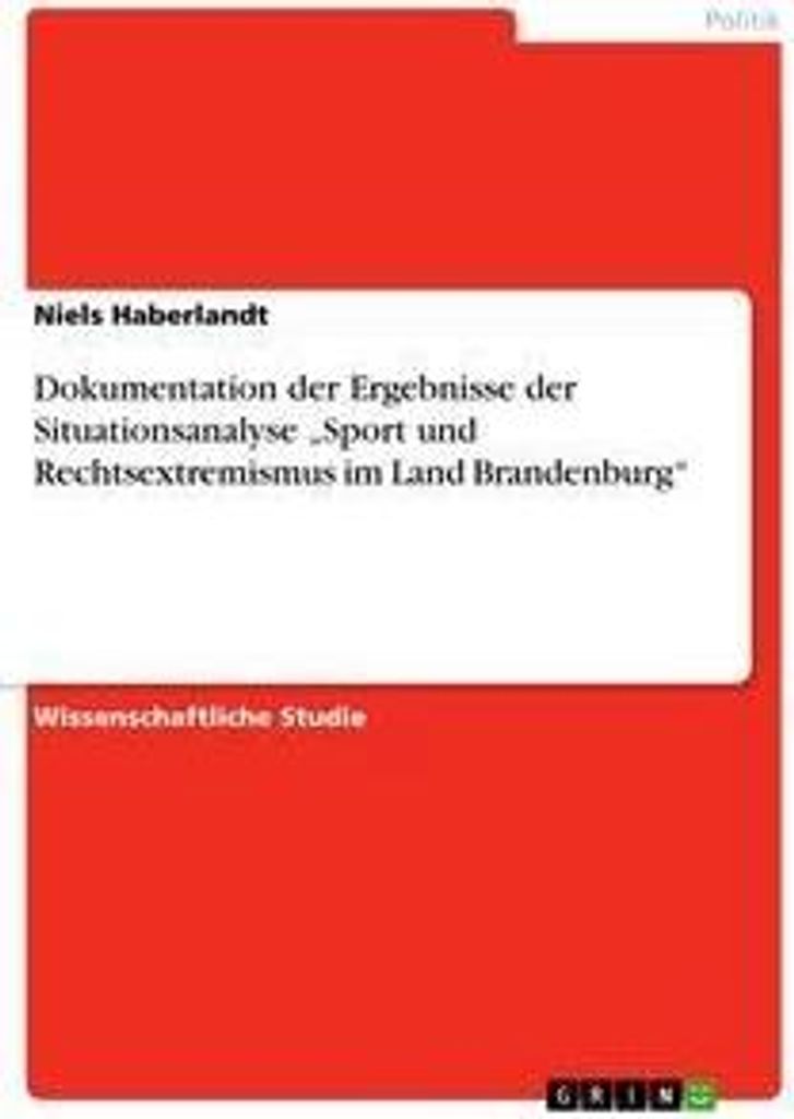 Dokumentation der Ergebnisse der Situationsanalyse "Sport und Rechtsextremismus im Land Brandenburg"