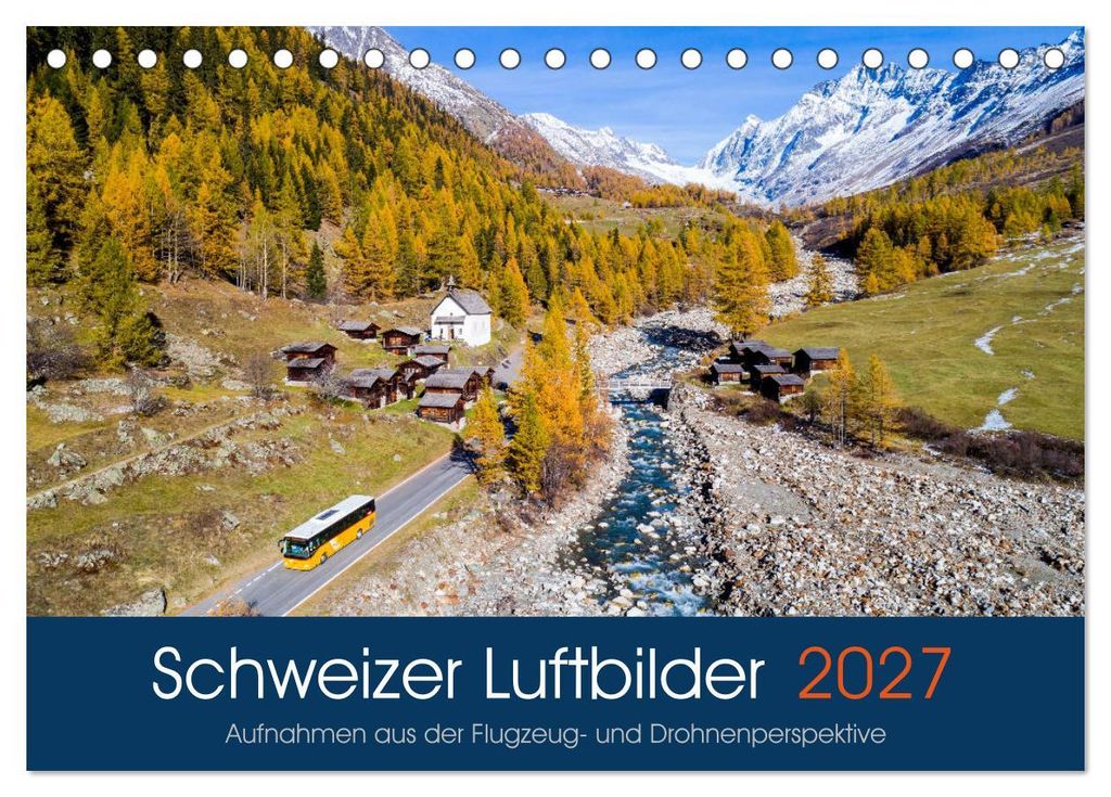 Schweizer Luftbilder (Tischkalender 2027 DIN A5 quer), CALVENDO Monatskalender