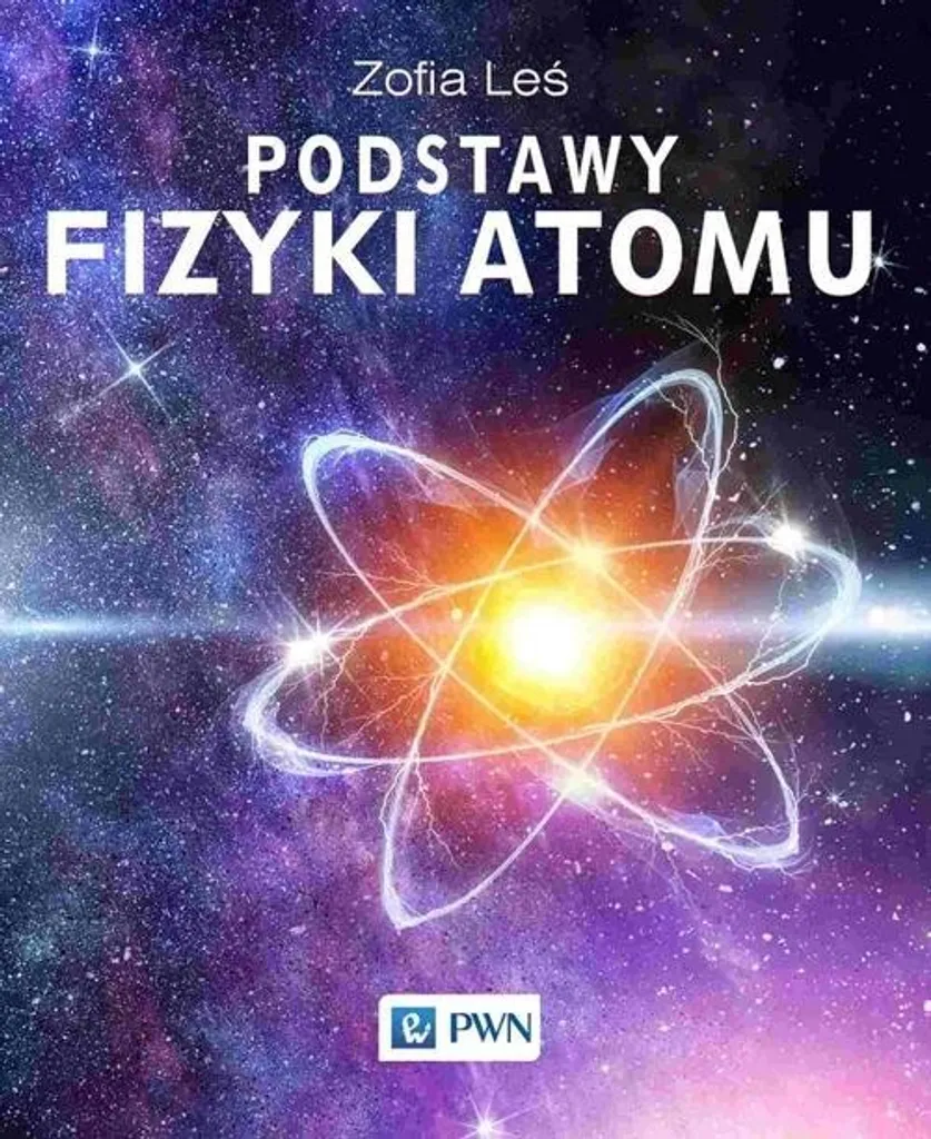 Physique Atomique Fondamentale : Livre de Référence Édition Polonaise