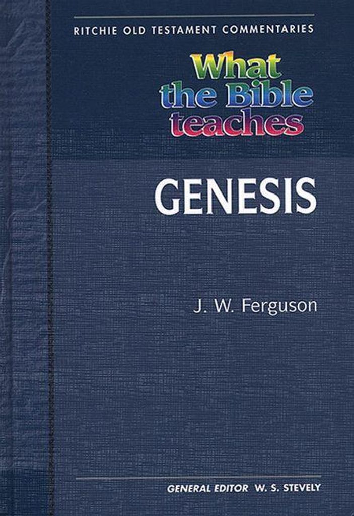 What the Bible Teaches - Genesis
