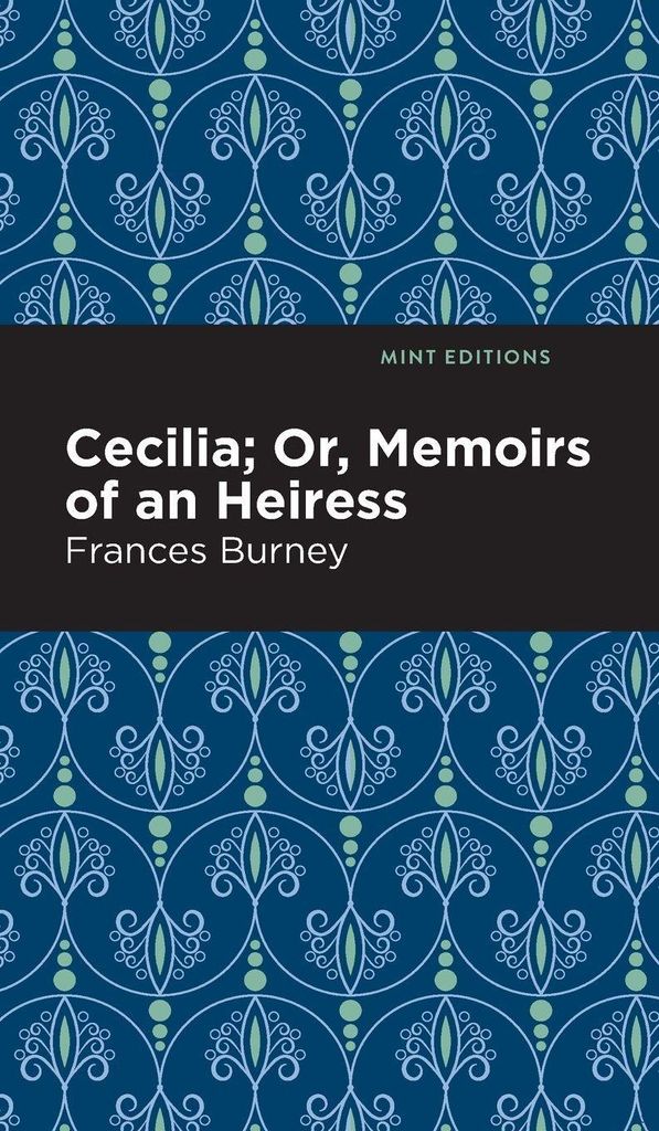 Cecilia; Or, Memoirs of an Heiress