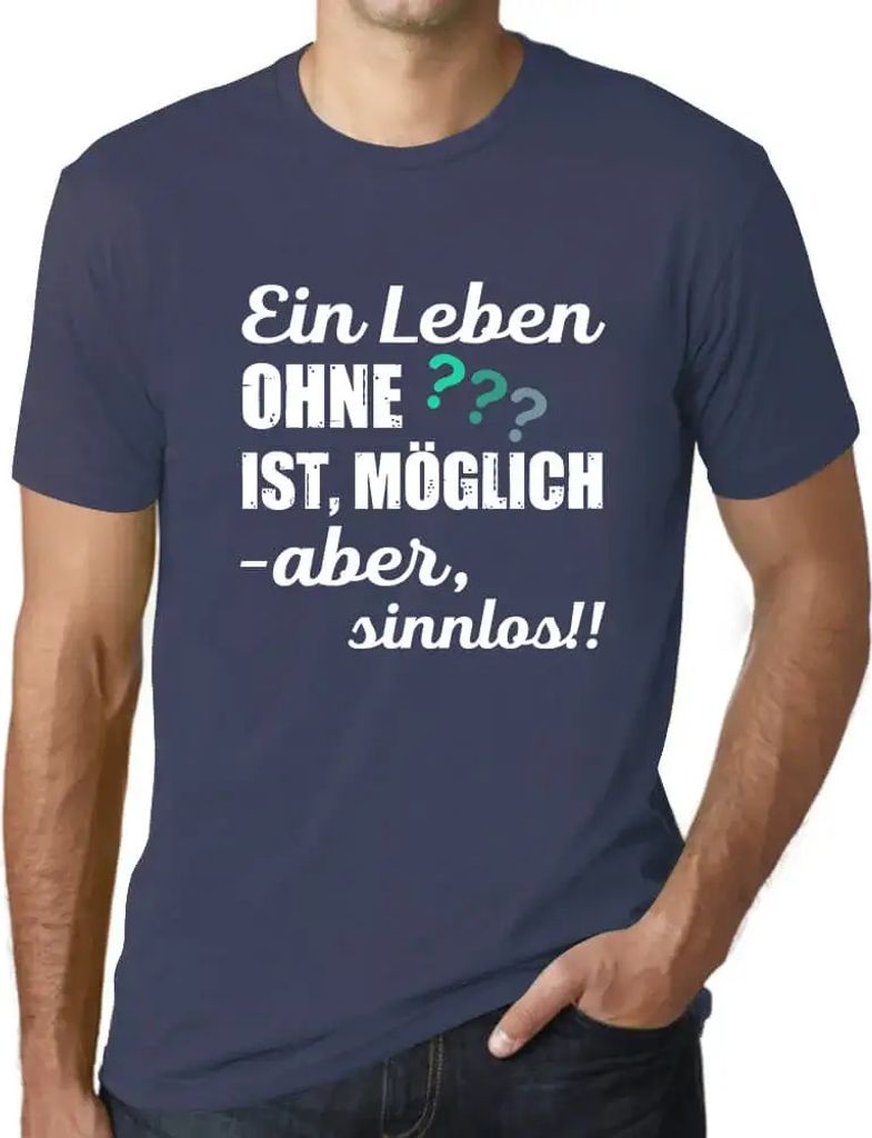 Herren Grafik T-Shirt Ein Leben Ohne Ist Möglich Aber Sinnlos Öko-Verantwortlich Vintage Jahrgang Kurzarm Lustige Druck Geburtstag Geschenk Mann