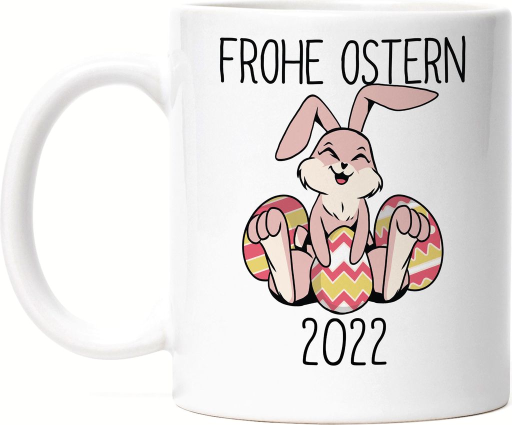 Frohe Ostern 2022 Tasse Osterhase Osterei Ostergeschenk Produktbild 